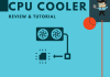 Cpu cooler review tutorial
