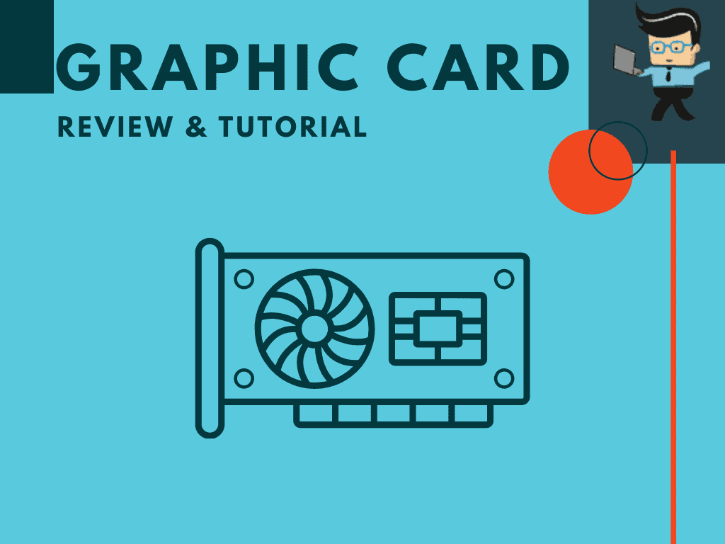 Graphic card review tutorial
