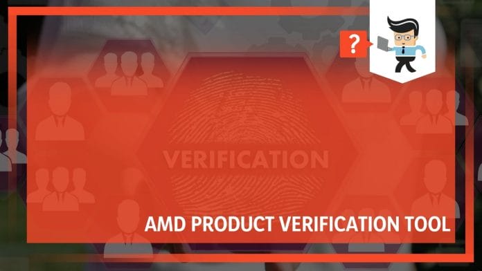 Amd Product Verification Tool Solutions