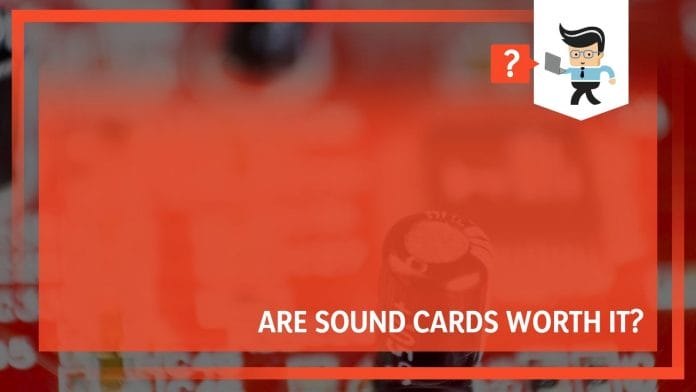 Are Sounds Card Worth It