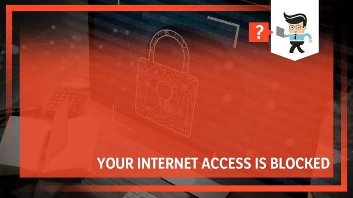 Internet Access is Blocked Solutions