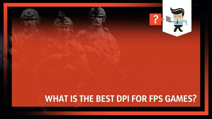 What Is The Best DPI for FPS Games