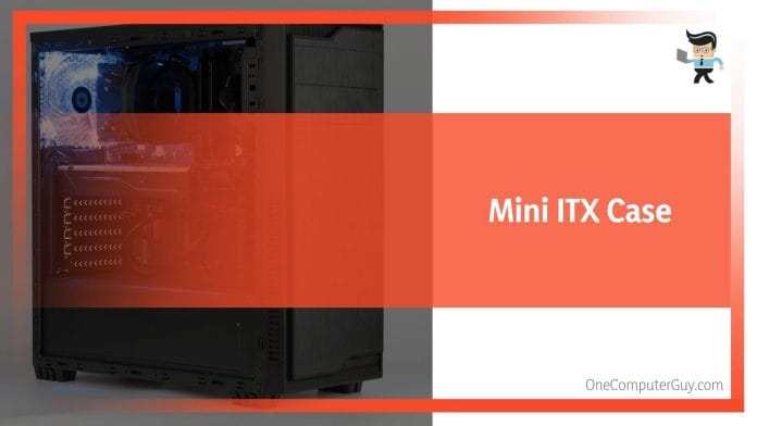 Mini ITX Case