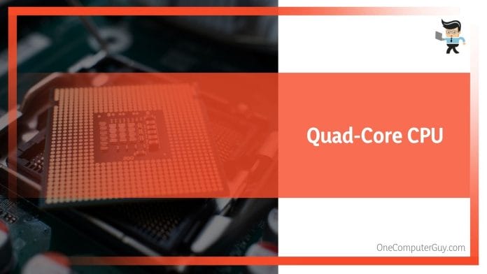 Quad-Core CPU