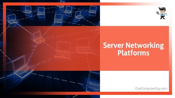 Server Networking Platforms
