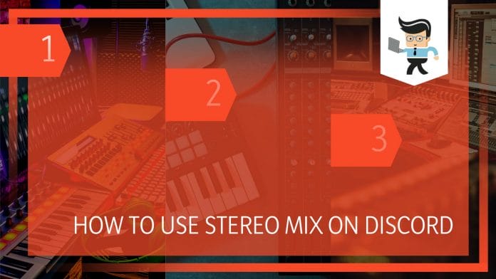 How to Use Stereo Mix on Discord