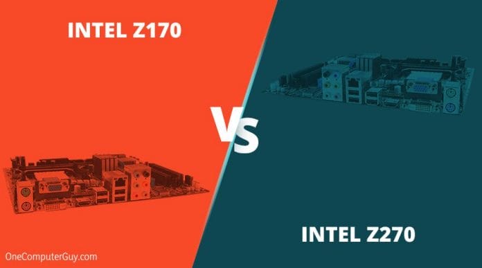 Intel Z170 Vs Z270 Which One is Right for You