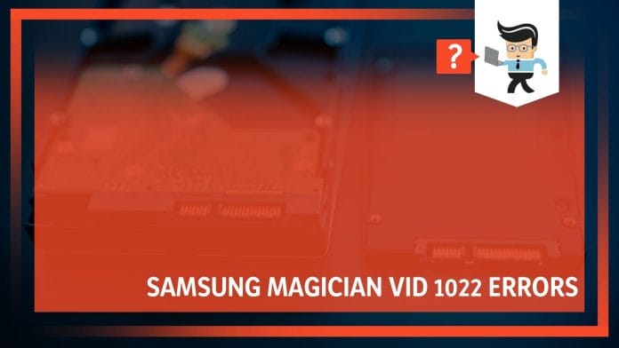 Samsung Magician Vid Errors Solutions