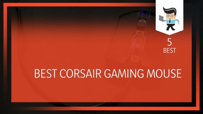 Best Corsair Gaming Mouse Review