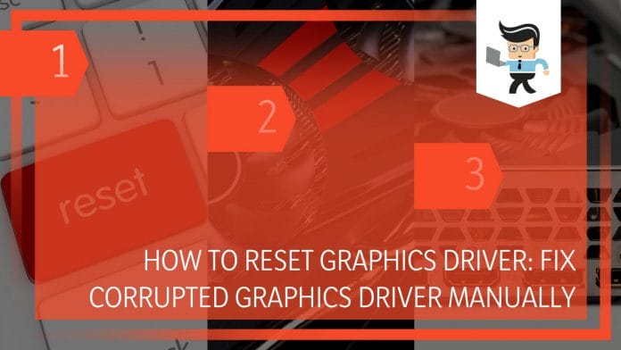 How To Reset Graphics Driver