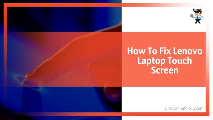 How To Fix Lenovo Laptop Touch Screen