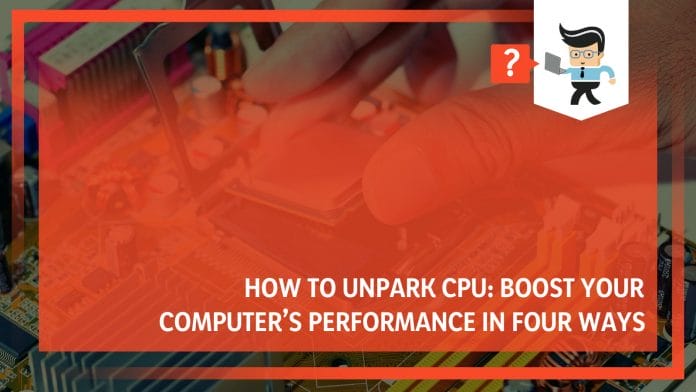How To Unpark CPU
