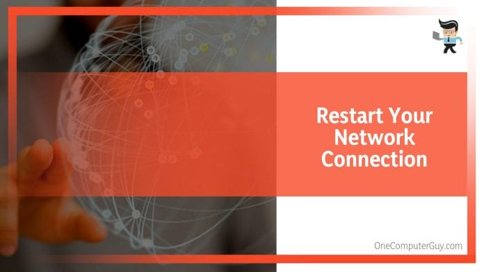 Restart Your Network Connection