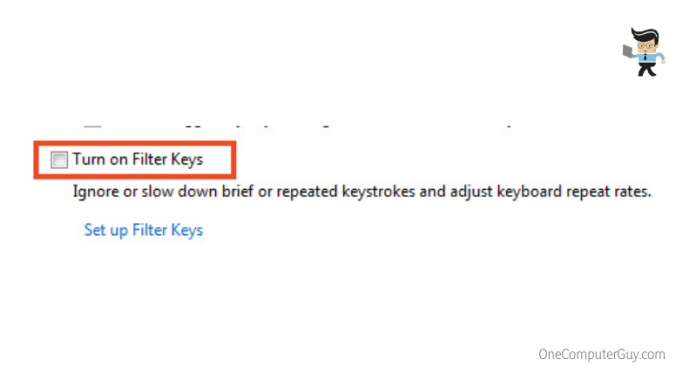 Uncheck turn on filter keys