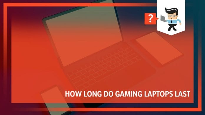 Gaming laptops life time
