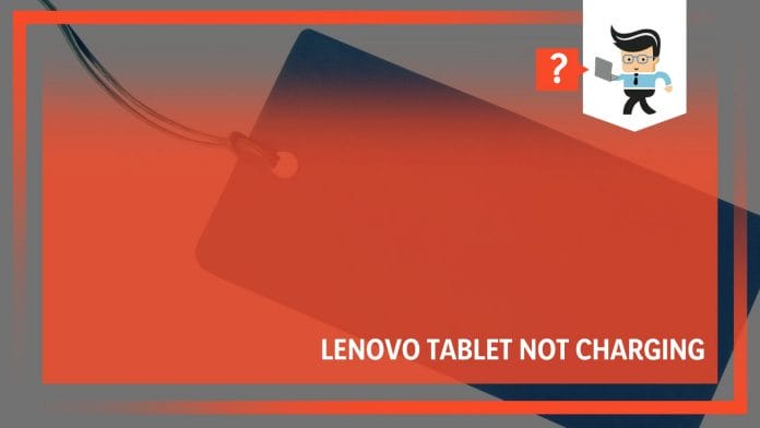 Lenovo tablet battery not charging