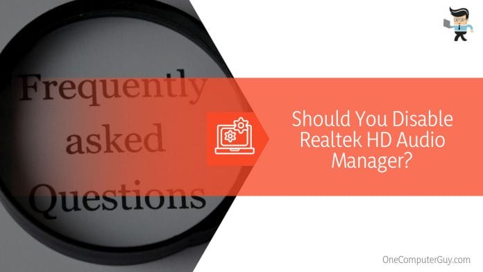 Should You Disable Realtek HD Audio Manager