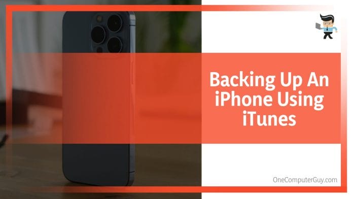 Backing Up An iPhone Using iTunes
