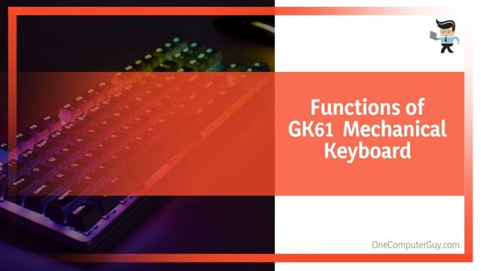 GK61 Keyboard Functions & Features