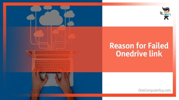 Reasons for failed Onedrive link