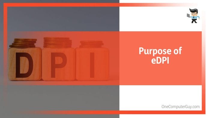 Explaining edpi and its purpose x