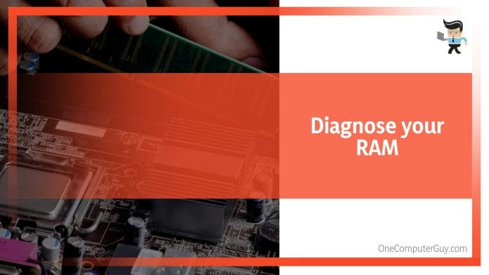 Slow PC Diagnose your RAM