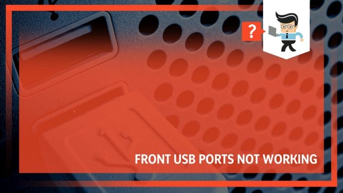 Front usb ports not working guide to diagnose and fix the issues x