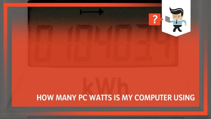 How Many PC Watts Is My Computer Using