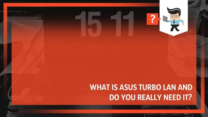 How to use the asus turbo lan