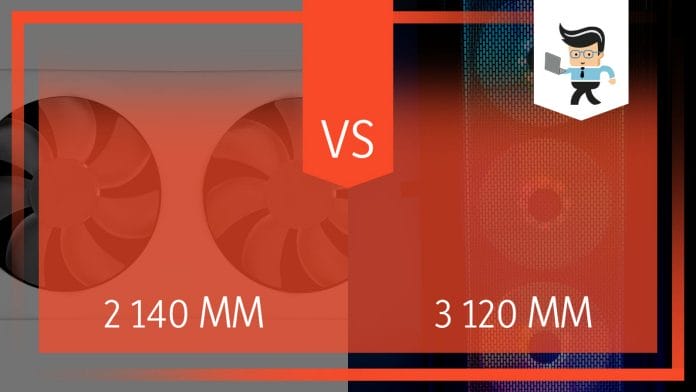 2 140MM vs 3 120MM Cooling Fans