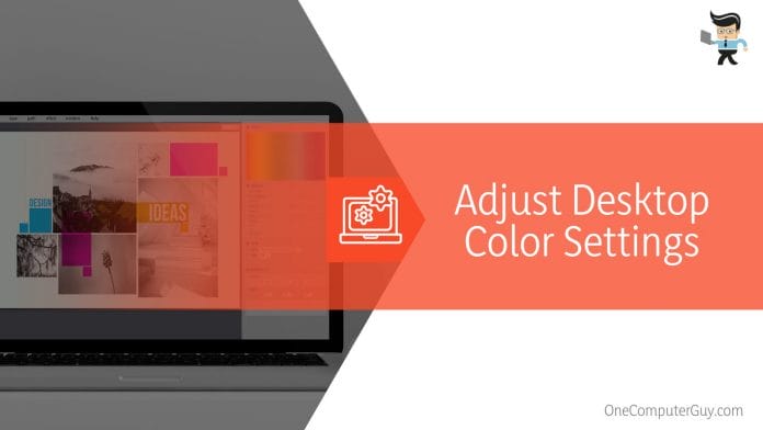 Adjust Desktop Color Settings