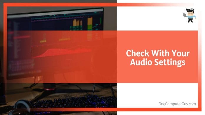 Checking Audio Settings