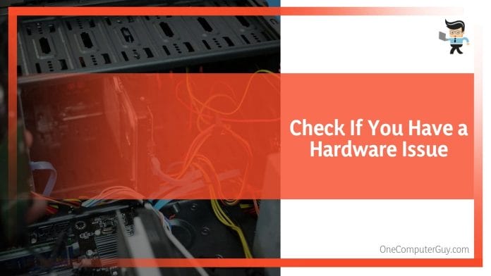Checking Hardware Issue