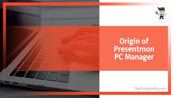 Origin of Presentmon PC Manager