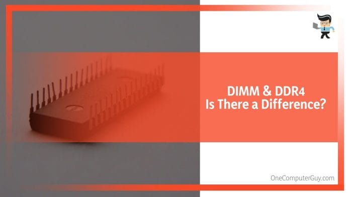 DIMM And DDR4 Difference