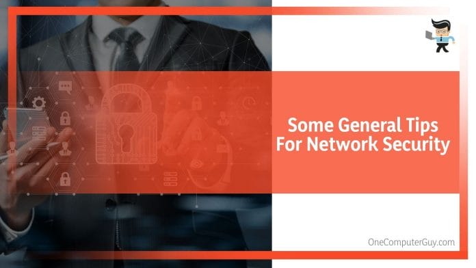 General Tips For Network Security
