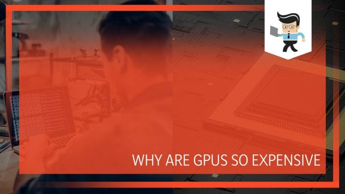 Gpus price breakdown and explanation