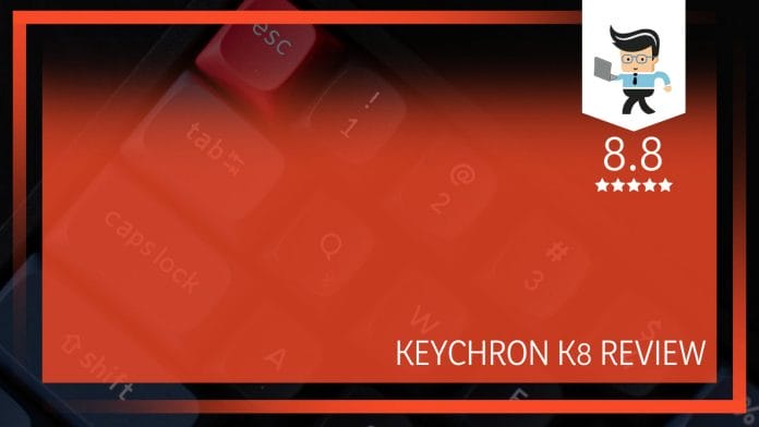 Keychron K8 Review
