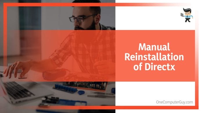 Manual Reinstallation of Directx