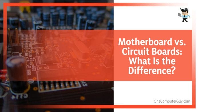 Motherboard vs. Circuit Boards Differences