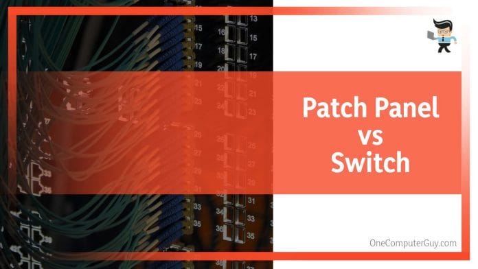 Patch Panel vs Switch Characteristics