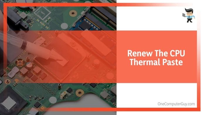 Renew The CPU Thermal Paste