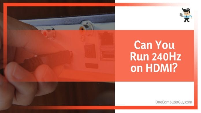 Run 240Hz on HDMI