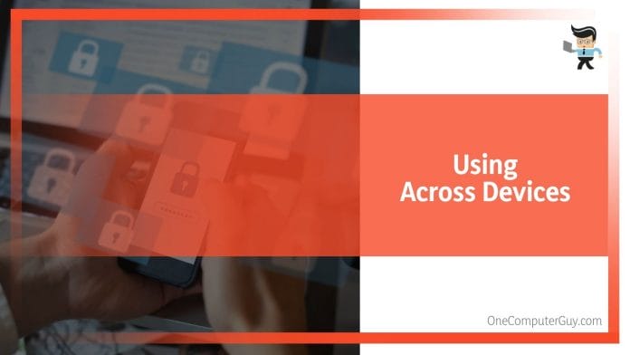 Using Across Devices