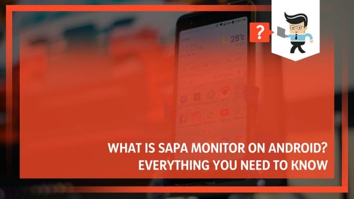 What Is Sapa Monitor on Android