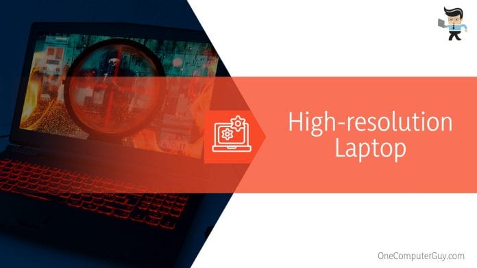 High-resolution Laptop