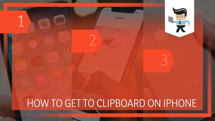 How To Get To Clipboard on iPhone With Ease
