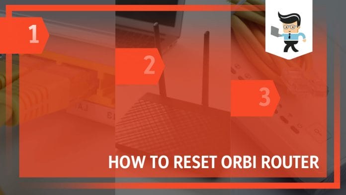 How to Reset Orbi Router