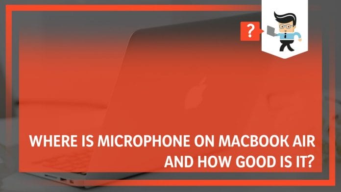 Microphone on MacBook Air