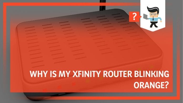 My Xfinity Router Blinking Orange